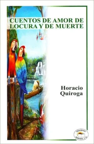 Cuentos de amor, locura y muerte